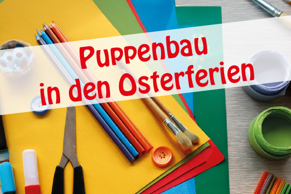 Workshop, Puppenbaukurs für Kinder 