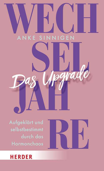 Buchcover Anke Sinnigen "Wechseljahre. Das Upgade". Herder Verlag